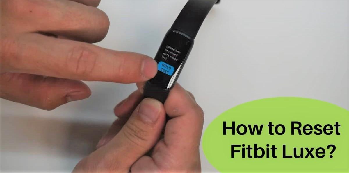 2 Ways to Reset Your Fitbit Luxe (Restart and Factory Reset)